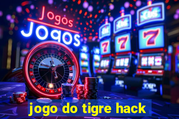 jogo do tigre hack